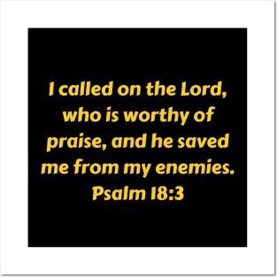 Bible Verse Psalm 18:3 Posters and Art